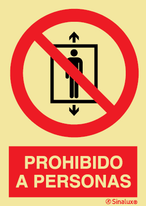 Señal de prohibición con el pictograma y texto de prohibido el uso del ascensor a personas