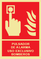 Señal de equipo de alarma o alerta contra incendio con el pictograma de pulsador de alarma y el texto PULSADOR DE ALARMA USO EXCLUSIVO BOMBEROS