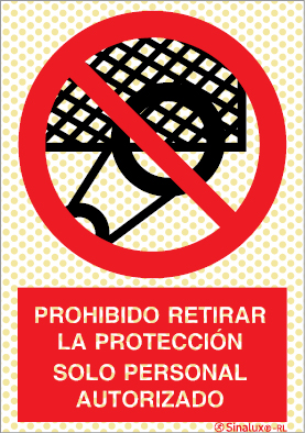 Señal reflectoluminiscente de prohibición para minas con el pictograma y texto de prohibido retirar la protección, solo personal autorizado