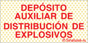 Señal reflectoluminiscente informativa para minas con el texto de DEPÓSITO AUXILIAR DE DISTRIBUCIÓN DE EXPLOSIVOS