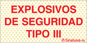 Señal reflectoluminiscente informativa para minas con el texto de EXPLOSIVOS DE USO LIMITADO TIPO III