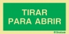 Señal de evacuación para apertura de puertas con el texto TIRAR PARA ABRIR