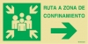 Señal de evacuación con el pictograma de PUNTO DE REUNIÓN y el texto RUTA A ZONA DE CONFINAMIENTO y flecha horizontal a la derecha