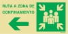 Señal de evacuación con el pictograma de PUNTO DE REUNIÓN y el texto RUTA A ZONA DE CONFINAMIENTO y flecha horizontal a la izquierda