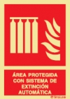 Señal de equipo de lucha contra incendio con el pictograma y texto de área protegida por sistema de extinción automática