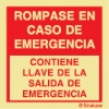 Señal de equipo de lucha contra incendio con el texto RÓMPASE EN CASO DE EMERGENCIA CONTIENE LA LLAVE DE LA SALIDA DE EMERGENCIA