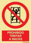 Señal de prohibición con el pictograma y texto de prohibido trepar a racks