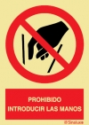 Señal de prohibición con el pictograma y texto de prohibido introducir las manos