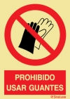 Señal de prohibición con el pictograma y texto de prohibido usar guantes