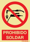 Señal de prohibición con el pictograma y texto de prohibido soldar