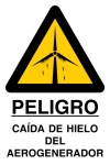 Señal de peligro con el pictograma y texto de PELIGRO CAÍDA DE HIELO DEL AEROGENEDOR