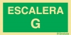 Señal de evacuación con la identificación del tramo de la escalera de evacuación y el texto ESCALERA G