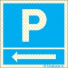 Señal reflectoluminiscente para aparcamientos con el pictograma de parking y flecha a la izquierda