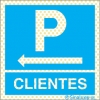 Señal reflectoluminiscente para aparcamientos con el pictograma de parking y el texto CLIENTES y flecha a la izquierda