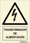 Señal reflectoluminiscente de peligro para minas con el pictograma de riesgo eléctrico y el texto TRANSFORMADOR DE ALIMENTACIÓN
