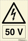 Señal reflectoluminiscente de peligro para minas con el pictograma de riesgo eléctrico y el texto 50V
