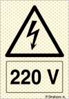 Señal reflectoluminiscente de peligro para minas con el pictograma de riesgo eléctrico y el texto 220V
