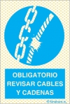 Señal reflectoluminiscente de obligación para minas con el pictograma y texto de obligatorio revisar cables y cadenas