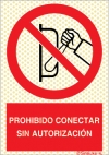 Señal reflectoluminiscente de prohibición para minas con el pictograma y texto de prohibido conectar sin autorización