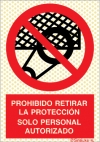 Señal reflectoluminiscente de prohibición para minas con el pictograma y texto de prohibido retirar la protección, solo personal autorizado